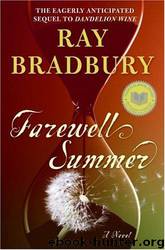 Bradbury, Ray - Farewell Summer by Bradbury Ray