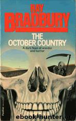Bradbury, Ray - The October Country by Bradbury Ray