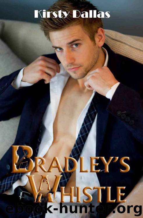 Bradley's Whistle (P.ornstars of Romance #2) by Kirsty Dallas
