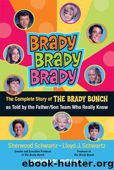 Brady, Brady, Brady by Sherwood Schwartz