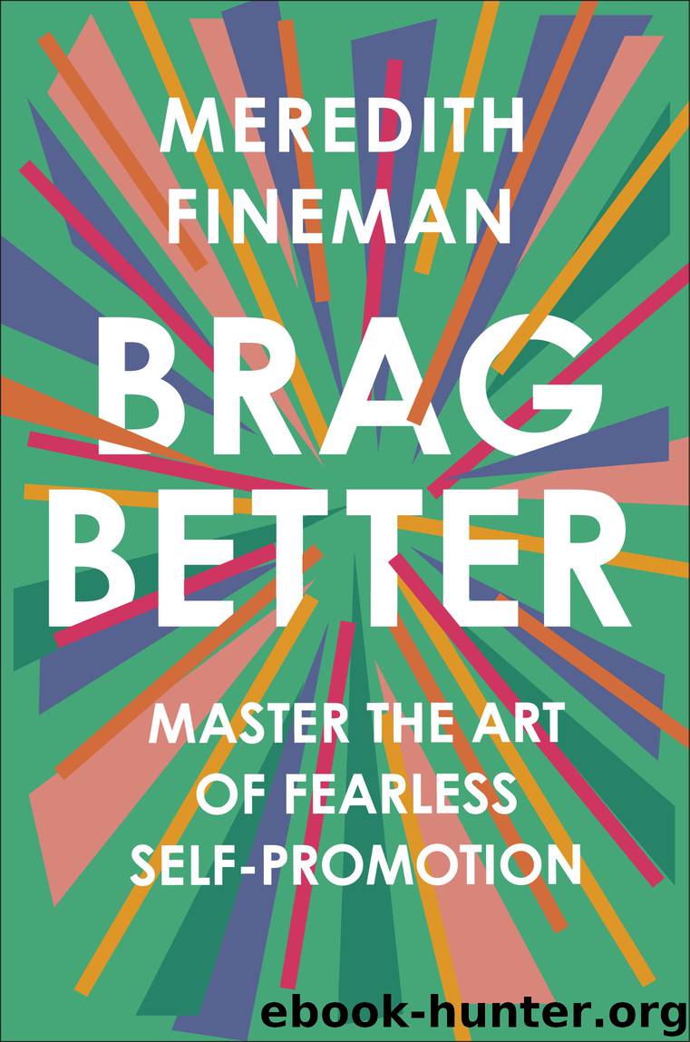 Brag Better by Meredith Fineman