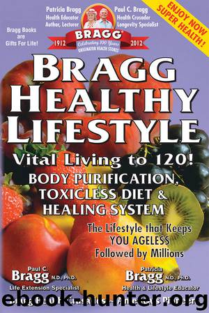Bragg Healthy Lifestyle by Patricia Bragg & Paul Bragg & Patricia Bragg