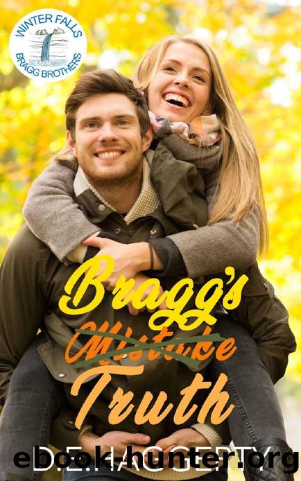 Bragg's Truth: a small town second chance romantic comedy (The Bragg Brothers Book 1) by D.E. Haggerty