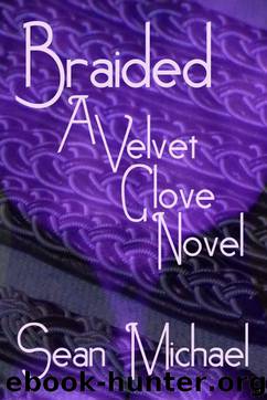 Braided by Michael Sean