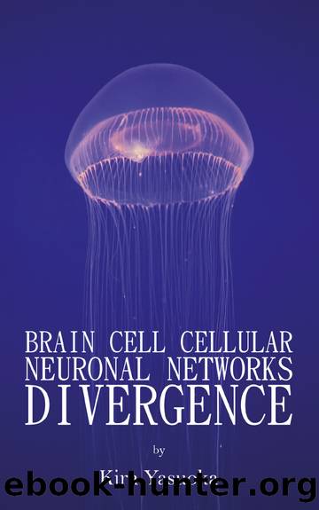 Brain Cell Cellular Neuronal Networks Divergence by Yasuoka Kira;