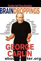 Brain Droppings by Carlin George