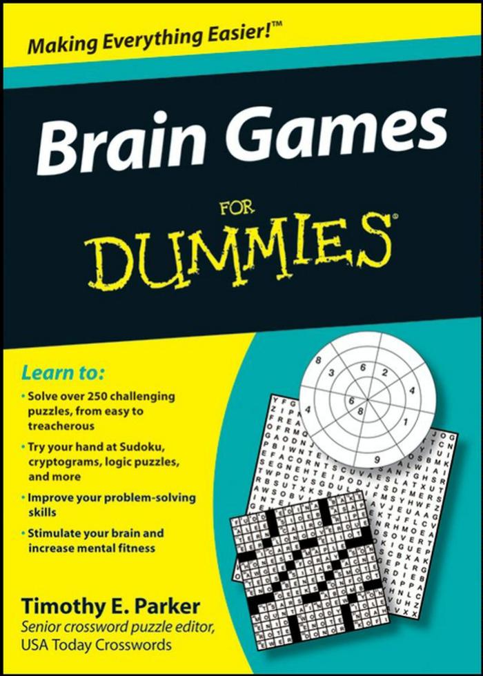 Brain Games For Dummies by Timothy E. Parker