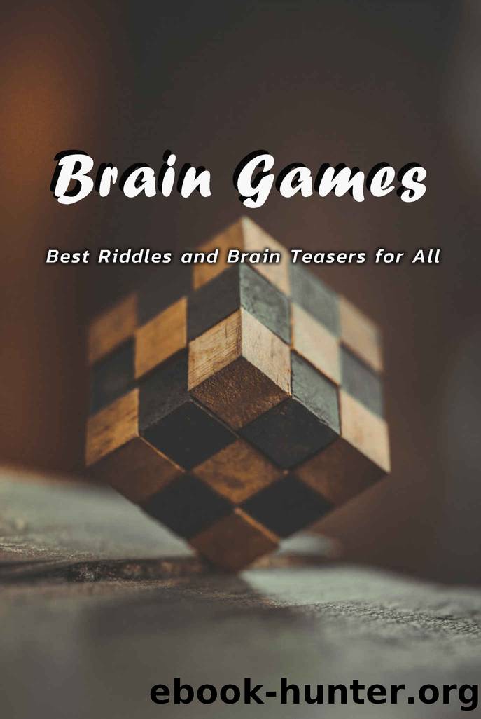 Brain Games: Best Riddles and Brain Teasers for All : Brain Games by Scott Thourson