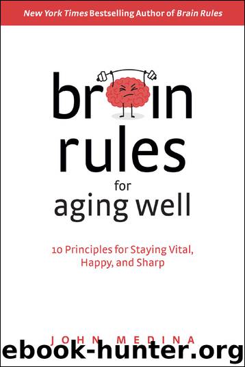 Brain Rules for Aging Well by John Medina