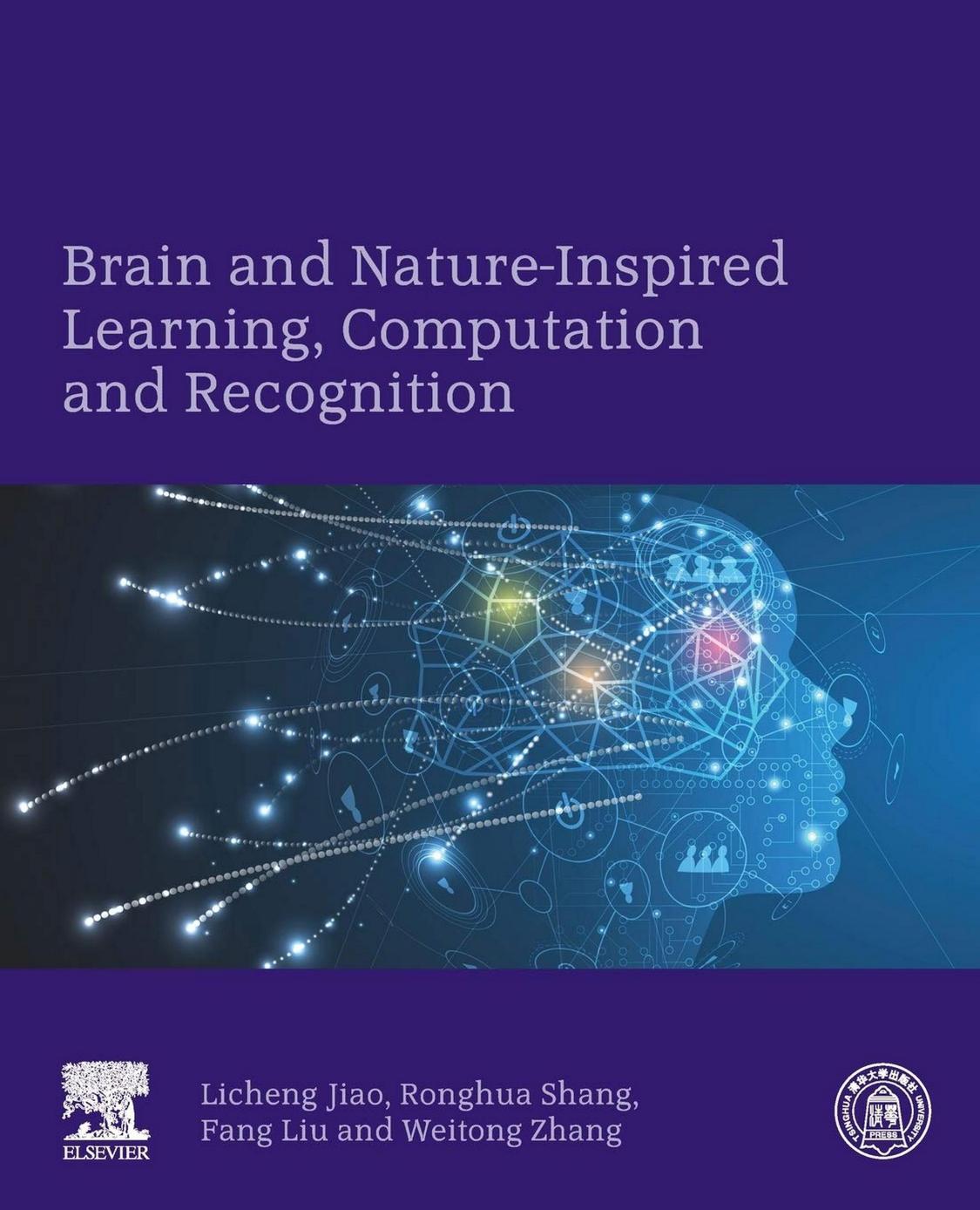 Brain and Nature-inspired Learning, Computation and Recognition by Licheng Jiao Ronghua Shang Fang Liu Weitong Zhang