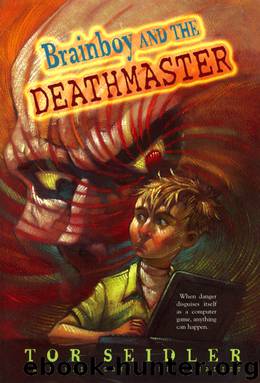 Brainboy and the Deathmaster by Tor Seidler