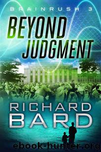 Brainrush 03 - Beyond Judgment by Bard Richard