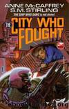 Brainship 04 - The City Who Fought by Anne McCaffrey