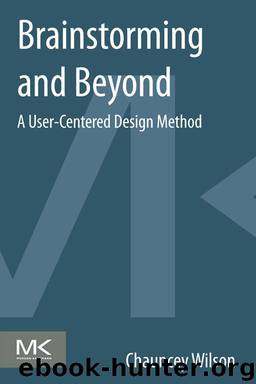 Brainstorming and Beyond by Chauncey Wilson