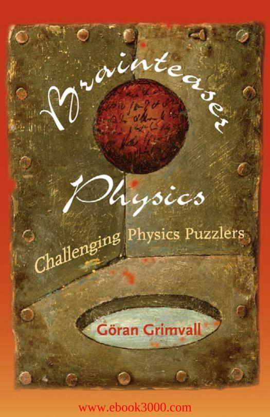 Brainteaser Physics: Challenging Physics Puzzlers by Unknow