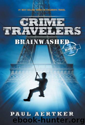 Brainwashed: Crime Travelers Spy School Mystery Series Book 1 by Aertker Paul