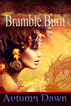 Bramble Burn by Autumn Dawn