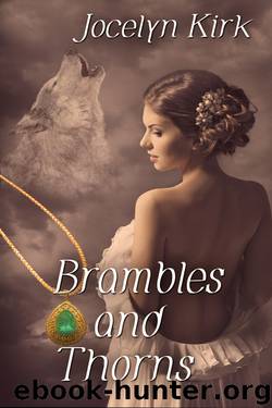 Brambles and Thorns by Jocelyn Kirk