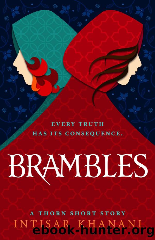 Brambles: A Thorn Short Story by Intisar Khanani