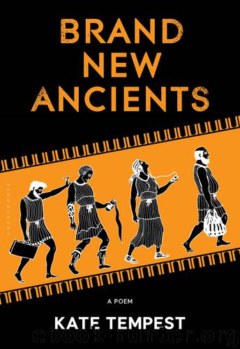 Brand New Ancients by Kate Tempest