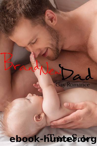 Brand New Dad (Gay Romance) by Trina Solet