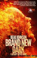 Brand New Dark by Beau Johnson