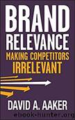 Brand Relevance by David A. Aaker