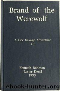 Brand of the Werewolf: A Doc Savage Adventure by Kenneth Robeson (pseudonym of Lester Dent)