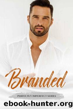 Branded (A Sweet and Steamy Curvy WomanAlpha Male Novel) (Perfectly Imperfect) by Violet Rae