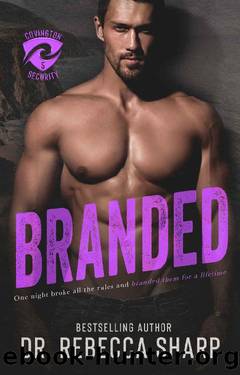 Branded (Covington Security Book 5) by Dr. Rebecca Sharp