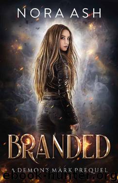 Branded (Demon's Mark Book 1) by Nora Ash