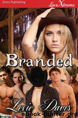 Branded (Siren Publishing LoveXtreme Special Edition) by Lexie Davis
