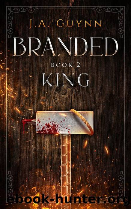 Branded Book 2: King by J.A. Guynn