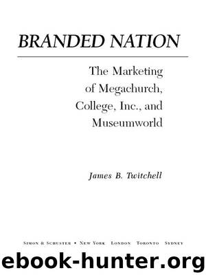 Branded Nation by James B. Twitchell