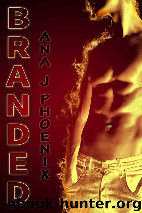 Branded by Ana J. Phoenix