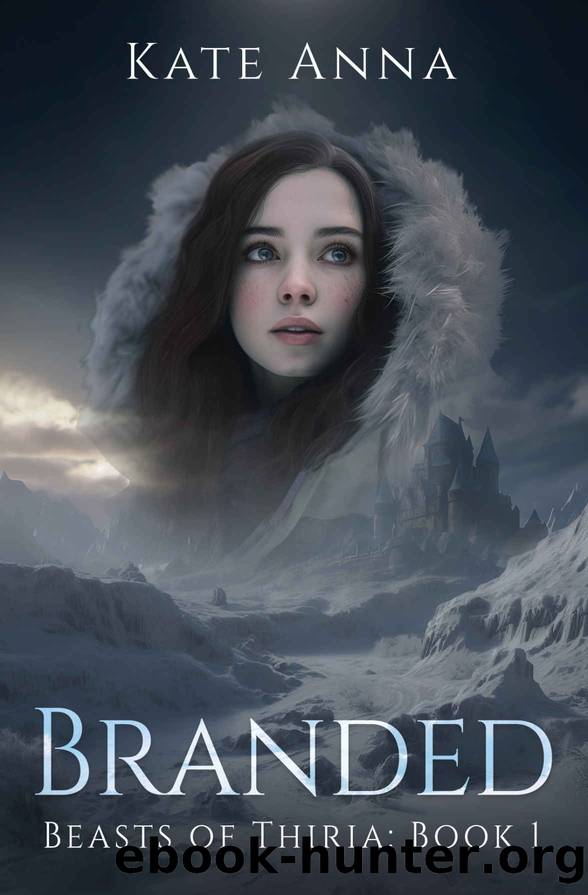 Branded: Beasts of Thiria: Book 1 by Kate Anna