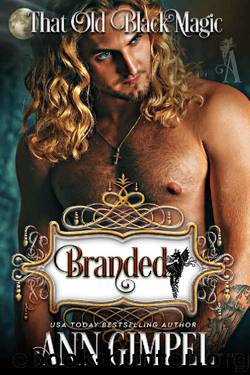 Branded: That Old Black Magic Romance (Heart's Desired Mate) by Ann Gimpel