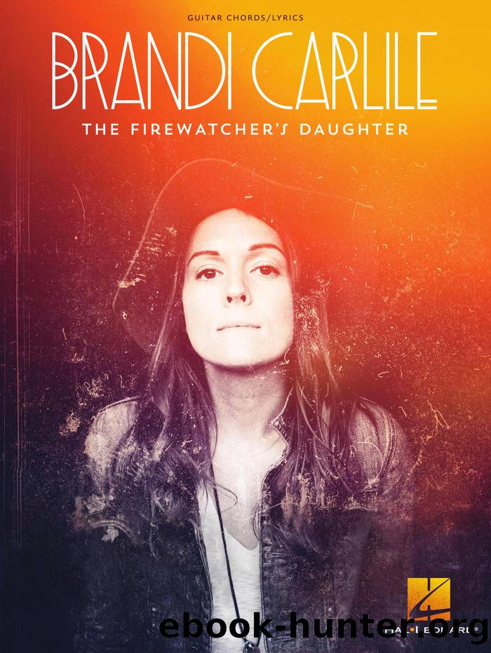 Brandi Carlile--The Firewatcher's Daughter by Brandi Carlile