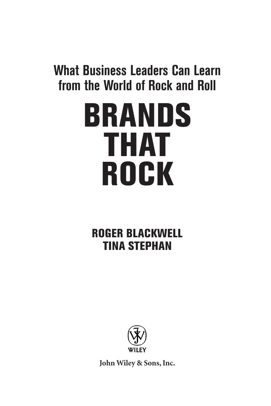 Brands that rock: what the music industry can teach marketers about customer loyalty by Blackwell Roger D.;Stephan Tina