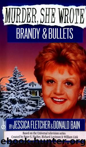 Brandy and Bullets by Jessica Fletcher & Donald Bain