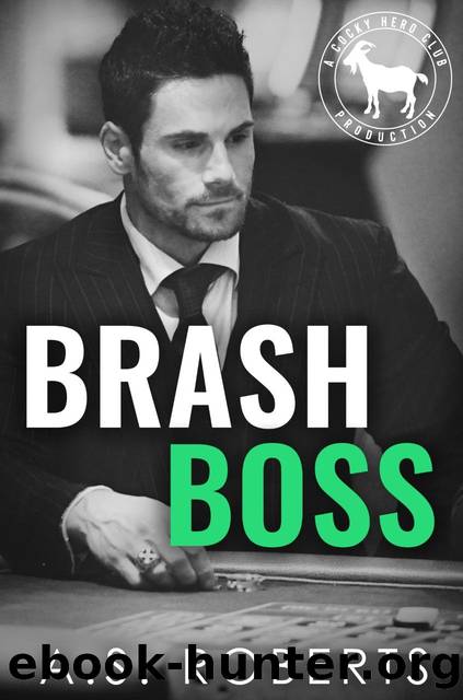 Brash Boss by Roberts A.S. & Club Hero