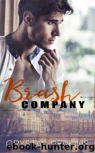 Brash Company by Crystal Perkins