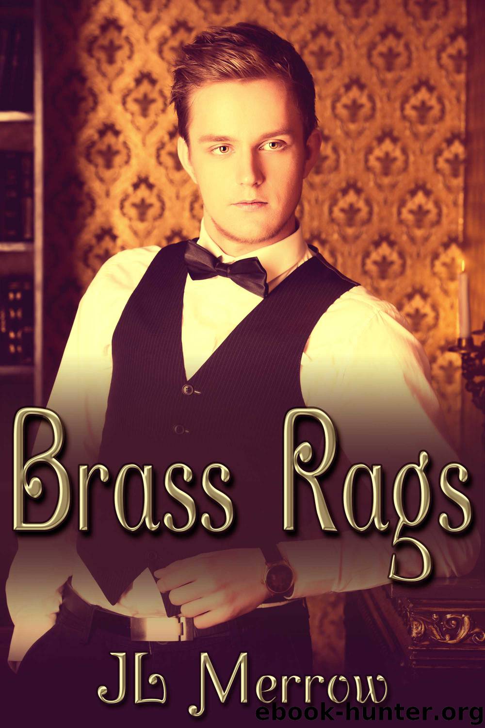 Brass Rags by JL Merrow