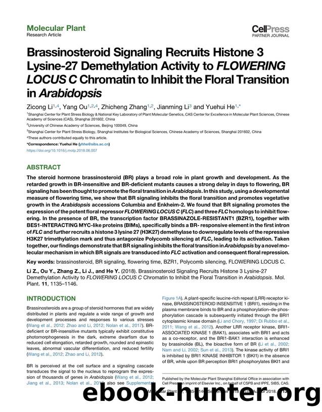 Brassinosteroid Signaling Recruits Histone 3 Lysine-27 Demethylation Activity to FLOWERING LOCUS C Chromatin to Inhibit the Floral Transition in Arabidopsis by Zicong Li & Yang Ou & Zhicheng Zhang & Jianming Li & Yuehui He
