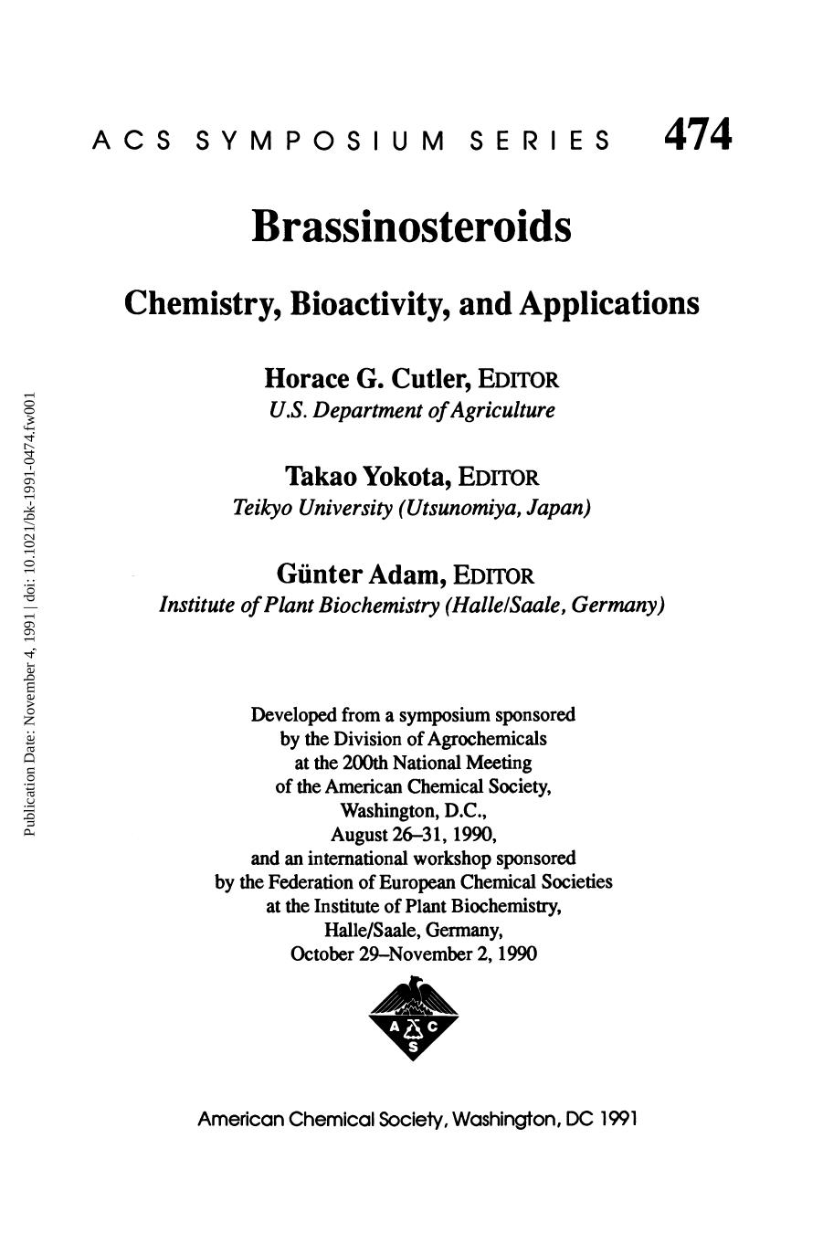 Brassinosteroids. Chemistry, Bioactivity, and Applications by Horace G. Cutler Takao Yokota and Günter Adam (Eds.)