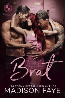 Brat: Winchester Academy, Book 2 by Madison Faye