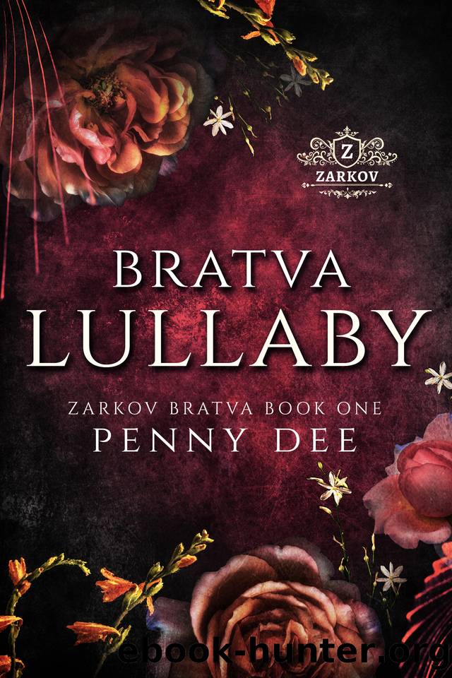 Bratva Lullaby : An enemies to lovers, mafia romance (Zarkov Bratva Book 1) by Penny Dee