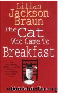 Braun, Lilian Jackson - The Cat... Who 16 - The Cat Who Came To Breakfast by Braun Lilian Jackson