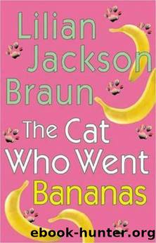 Braun, Lilian Jackson - The Cat... Who 27 - The Cat Who Went Bananas by Braun Lilian Jackson
