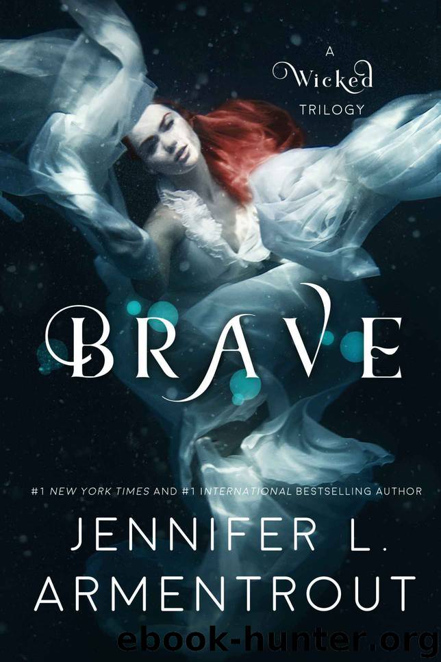 Brave (A Wicked Trilogy Book 3) by Jennifer L. Armentrout